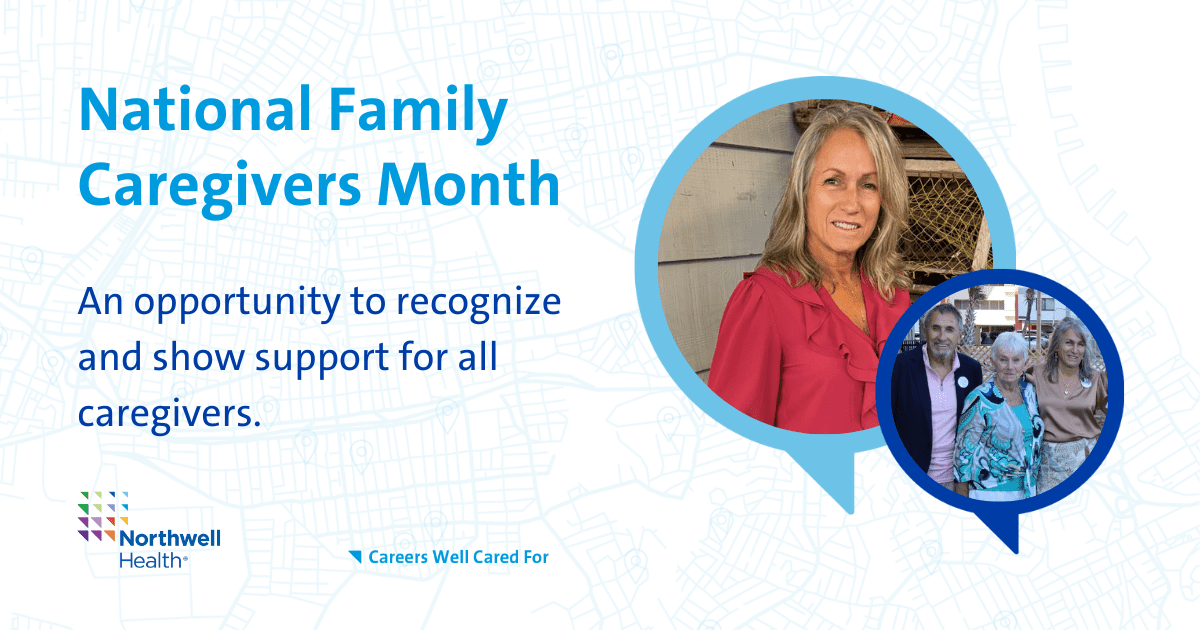 National Family Caregivers Month 2024 Theme National Family Caregivers Month - Northwell Careers